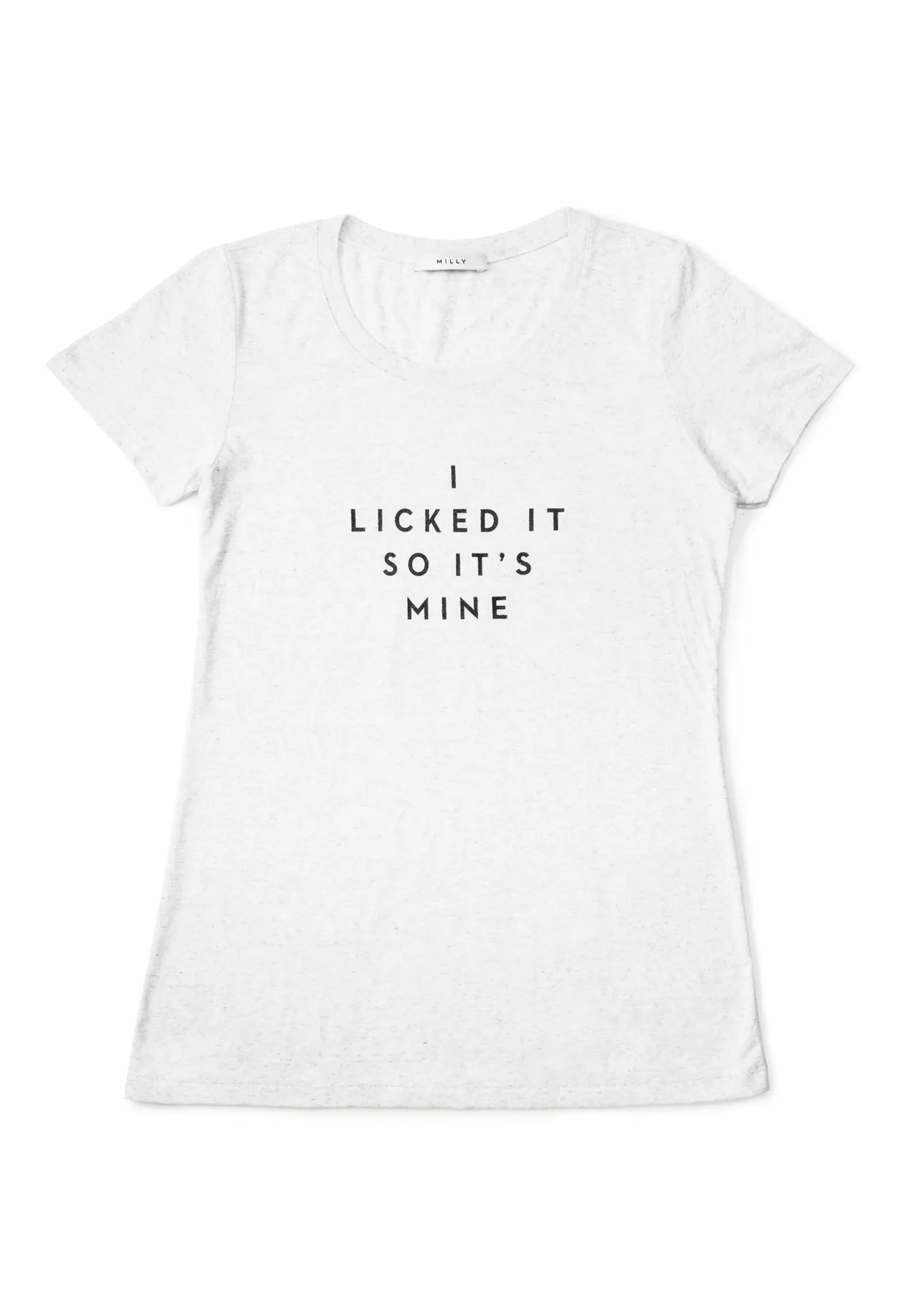 I Licked It So Its Mine Tee